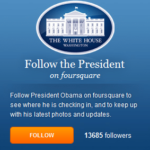 Follow President Barack Obama on Foursquare